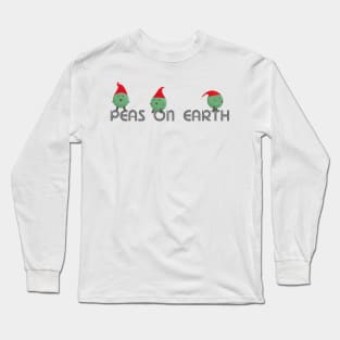 Peas On Earth Long Sleeve T-Shirt